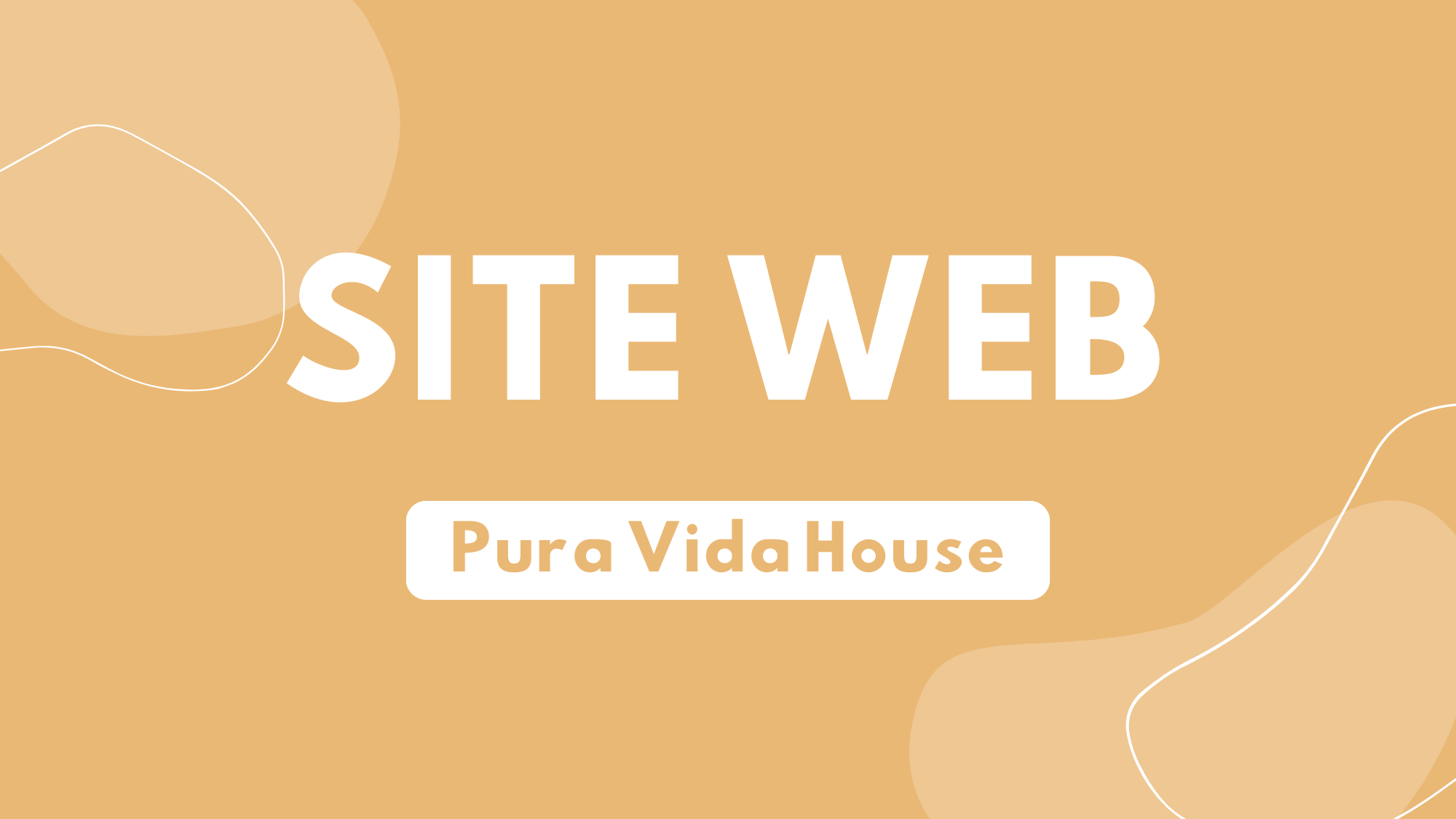 Blog Site Web Pura Vida House - Site Web & Com' - Service de création de sites internet et supports de communication à Vannes et Crozon . Morbihan . Finistère . Bretagne