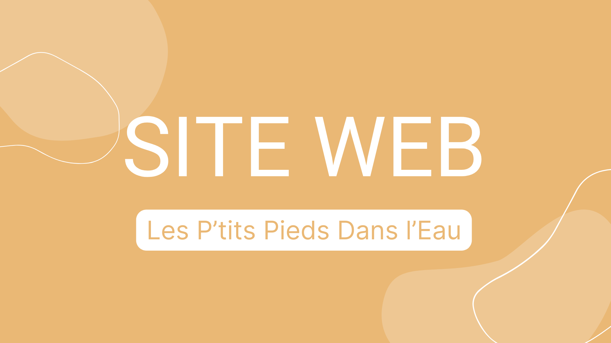 Création Site Web Association Les P'tits Pieds Dans l'Eau